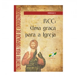 RCC Uma Graça para Igreja - Módulo III