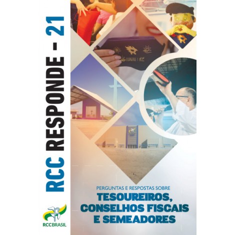 RCC RESPONDE 21 TESOUREIROS CONSELHOS FISCAIS E SEMEADORES