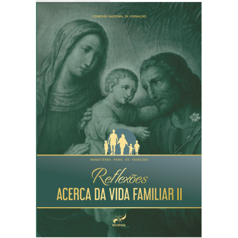 Reflexões Acerca da Vida Familiar II