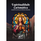 ESPIRITUALIDADE CARISMÁTICA SUBSIDIO FORMATIVO PARA MINISTROS ORDENADOS