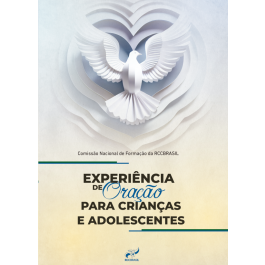 EXPERIÊNCIA DE ORAÇÃO PARA CRIANÇAS E ADOLESCENTES
