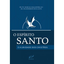 O ESPIRITO SANTO E A UNIDADE DOS CRISTAOS