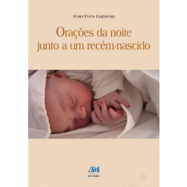 Orações da Noite Junto a um Recém-Nascido