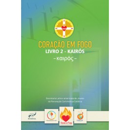 Coração em Fogo - Livro 2  KAIRÓS