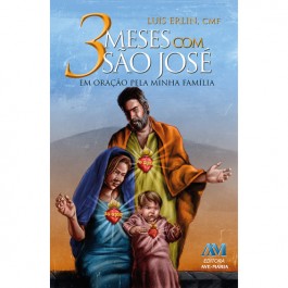 3 Meses com São José - em Oração pela Minha Família