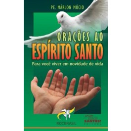 ORAÇÕES AO ESPÍRITO SANTO - PE. MARLON