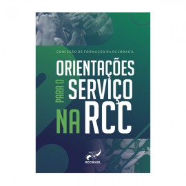 Orientações para o serviço na RCC