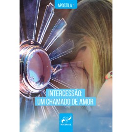 INTERCESSÃO I - UM CHAMADO DE AMOR 
