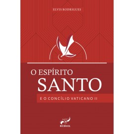O ESPÍRITO SANTO E O CONCÍLIO VATICANO II .